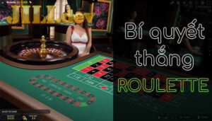 Cách chơi Roulette bất bại từ giới cao thủ